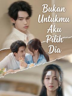Bukan Untukmu Aku Pilih Dia