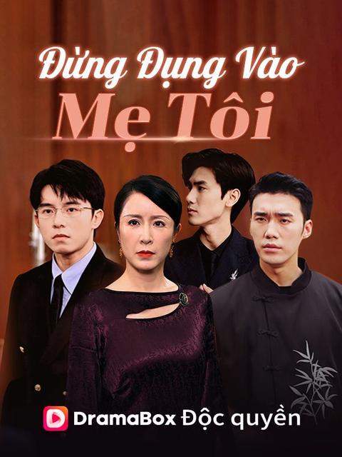 Đừng Đụng Vào Mẹ Tôi