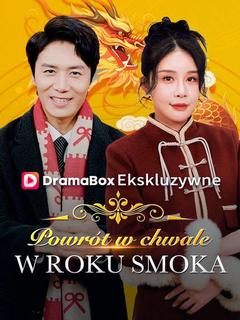 Powrót w chwale w Roku Smoka