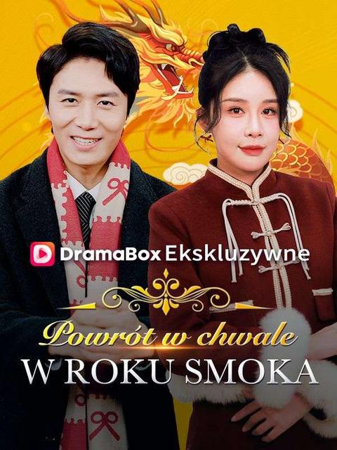 Powrót w chwale w Roku Smoka