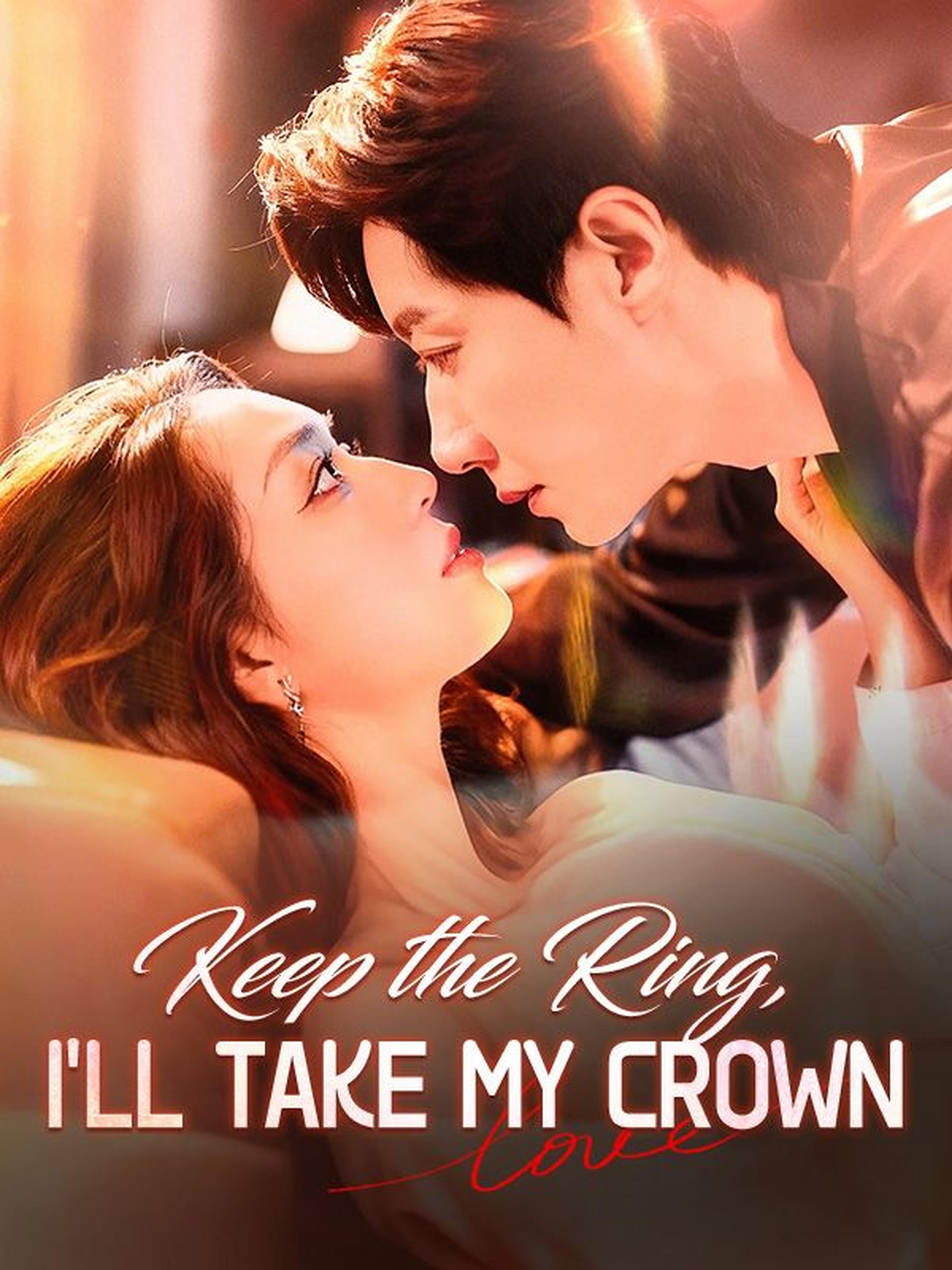 Keep the Ring, I'll Take My Crown (DUBBED)