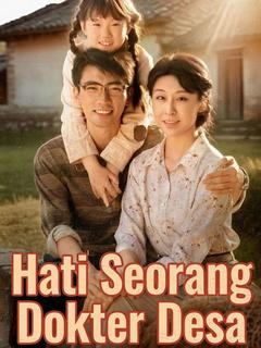 Hati Seorang Dokter Desa