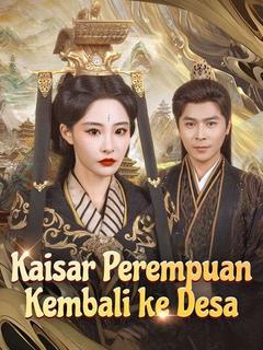 Kaisar Perempuan Kembali ke Desa