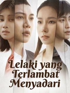 Lelaki yang Terlambat Menyadari