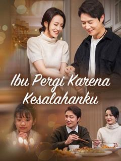 Ibu Pergi Karena Kesalahanku