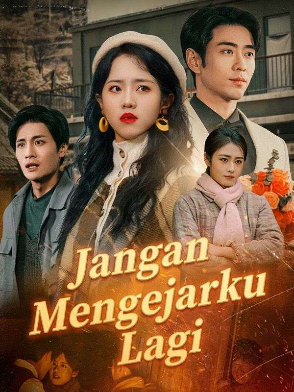 Jangan Mengejarku Lagi