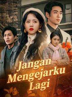 Jangan Mengejarku Lagi