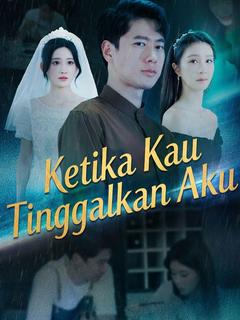 Ketika Kau Tinggalkan Aku