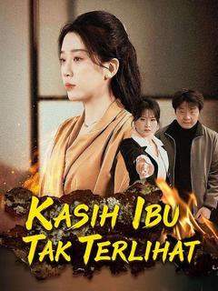 Kasih Ibu Tak Terlihat