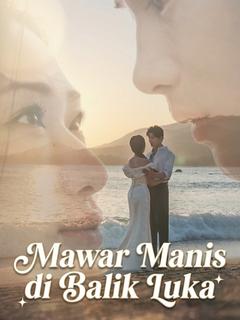 Mawar Manis di Balik Luka