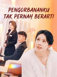 Pengorbananku Tak Pernah Berarti