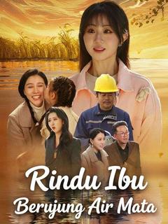 Rindu Ibu Berujung Air Mata