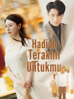 Hadiah Terakhir Untukmu