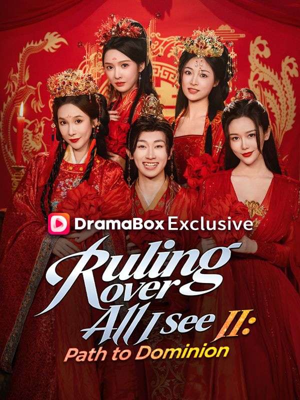 Ruling Over All I See II: Path to Dominion