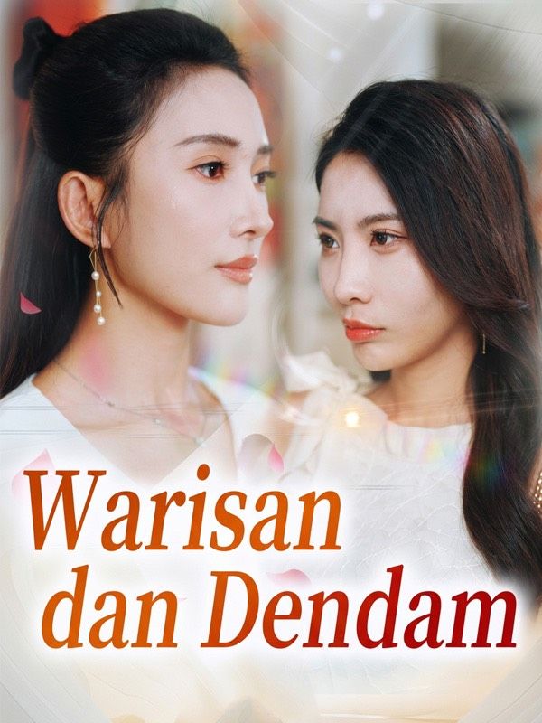 Warisan dan Dendam