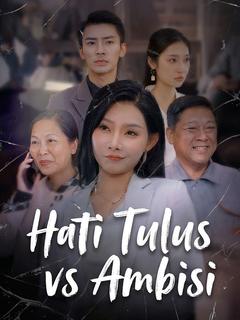 Hati Tulus vs Ambisi