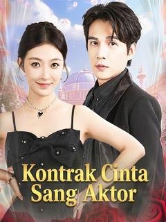 Kontrak Cinta Sang Aktor