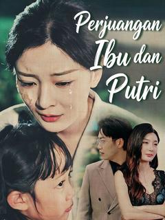Perjuangan Ibu dan Putri