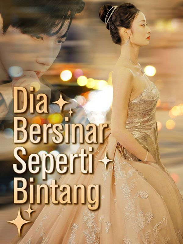 Dia Bersinar Seperti Bintang