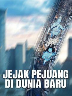 Jejak Pejuang di Dunia Baru