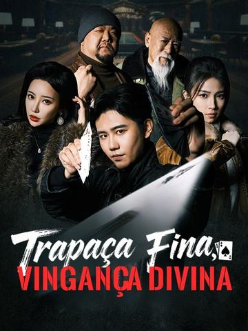 Trapaça Fina, Vingança Divina (Dublado)