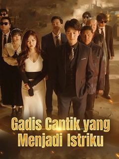 Gadis Cantik yang Menjadi Istriku