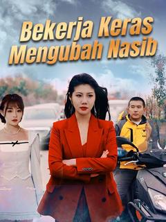 Bekerja Keras Mengubah Nasib