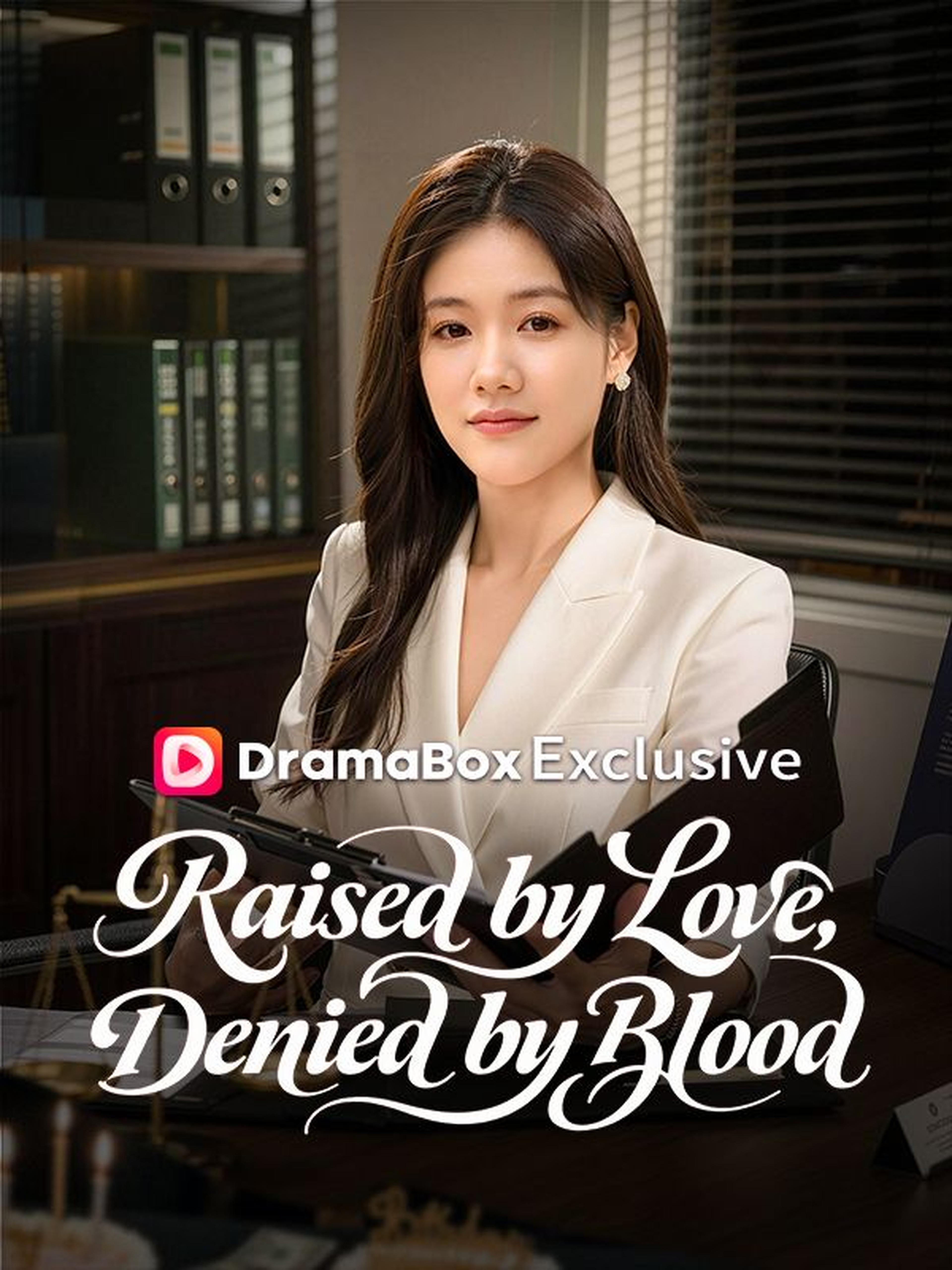 Raised by Love, Denied by Blood