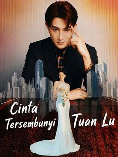 Cinta Tersembunyi Tuan Lu