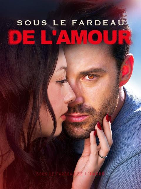 Sous le Fardeau de l'Amour ( Doublé )