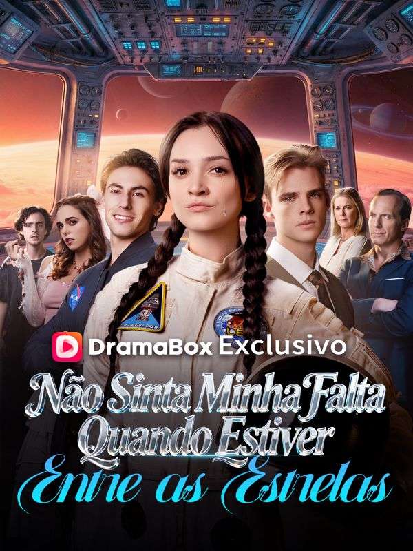Não Sinta Minha Falta Quando Estiver Entre as Estrelas