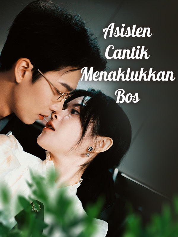 Asisten Cantik Menaklukkan Bos