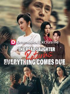 The Real Daughter Returns: Everything Comes Due