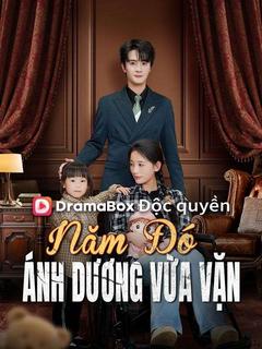 Năm Đó Ánh Dương Vừa Vặn 