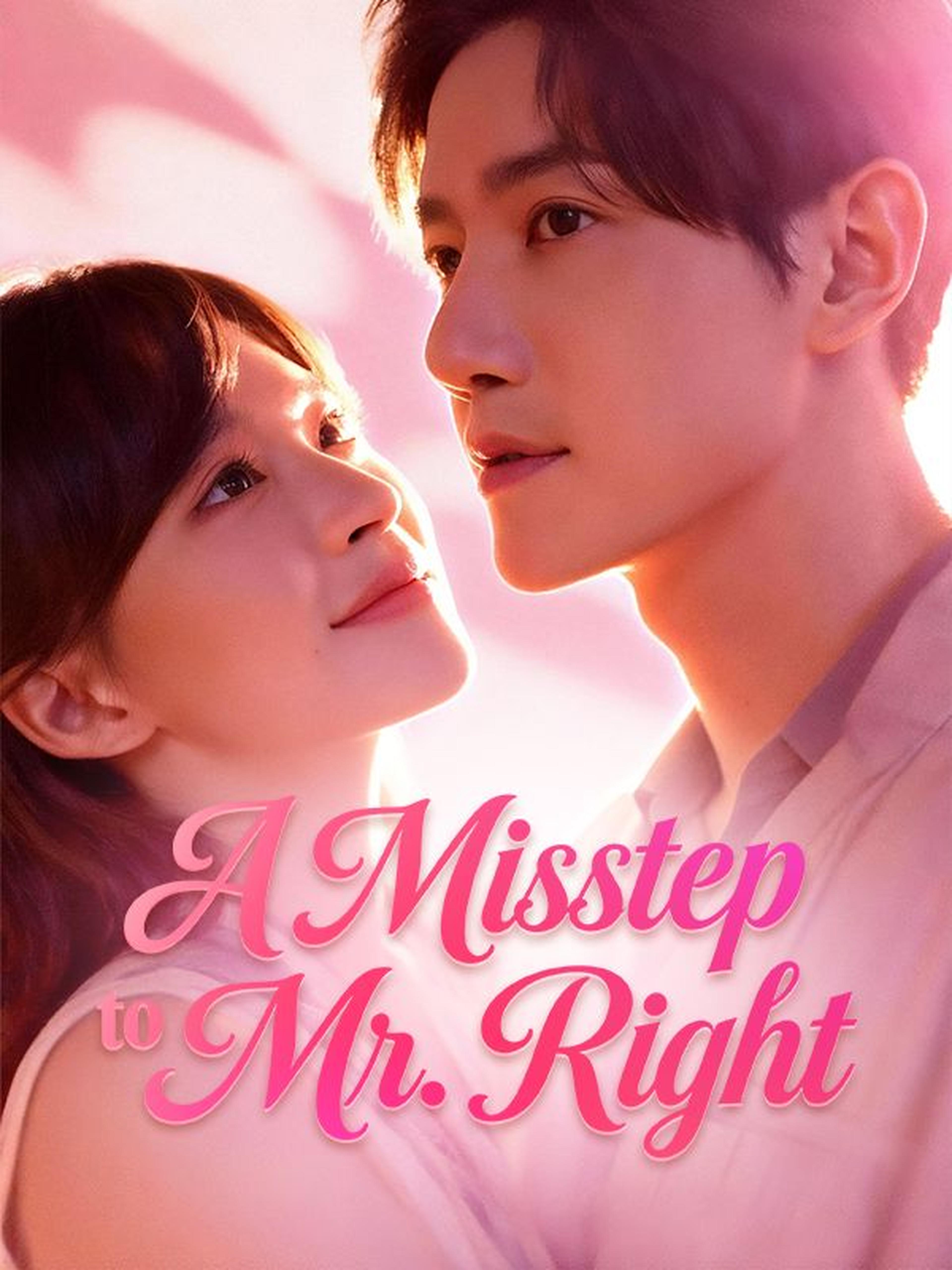 A Misstep to Mr. Right