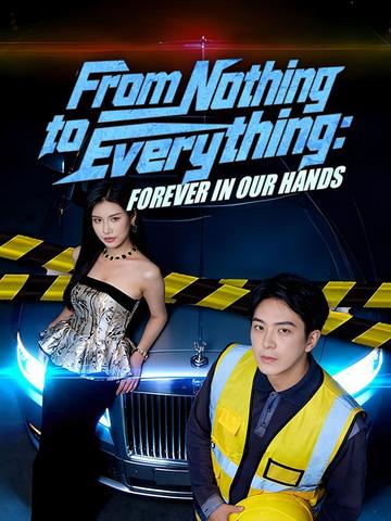 From Nothing to Everything: Forever in Our Hands