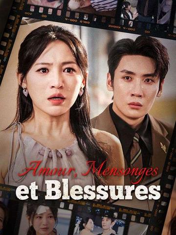 Amour, Mensonges et Blessures ( Doublé )