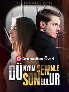 Dünyam Seninle Son Bulur