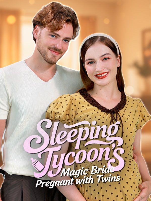 Sleeping Tycoon's Magic Bride Pregnant with Twins