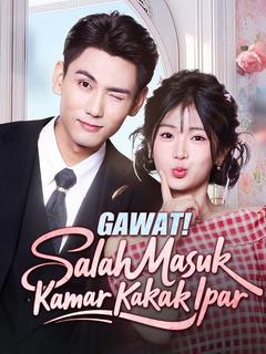 Gawat! Salah Masuk Kamar Kakak Ipar