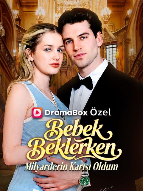 Bebek Beklerken Milyarderin Karısı Oldum