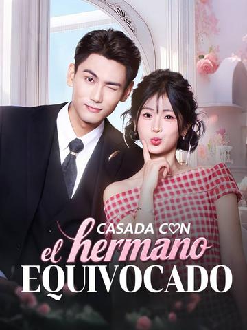 Casada con el hermano equivocado