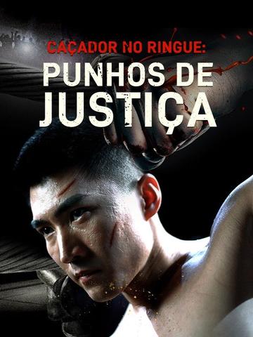 Caçador no Ringue: Punhos de Justiça (Dublado)