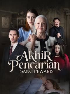 Akhir Pencarian Sang Pewaris (Sulih Suara)  