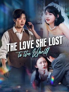 The Love She Lost to the World (DUBBED)