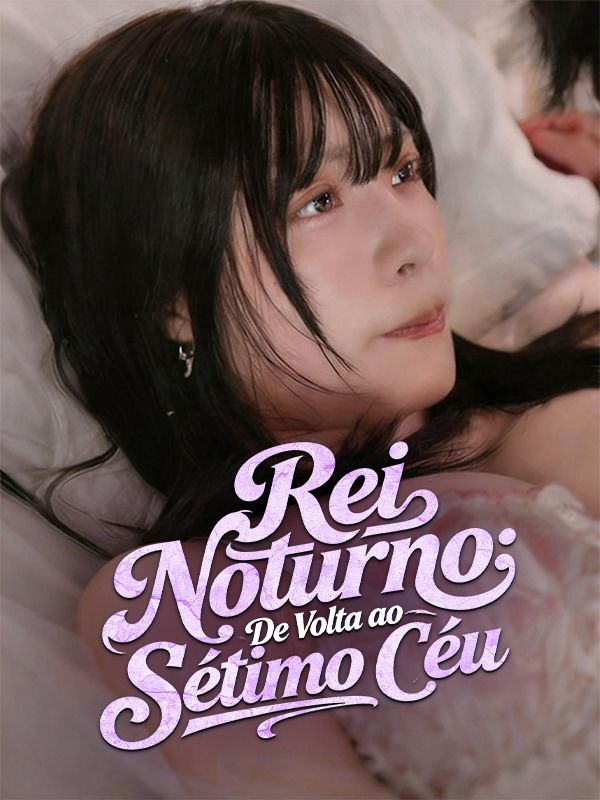 Rei Noturno: De Volta ao Sétimo Céu