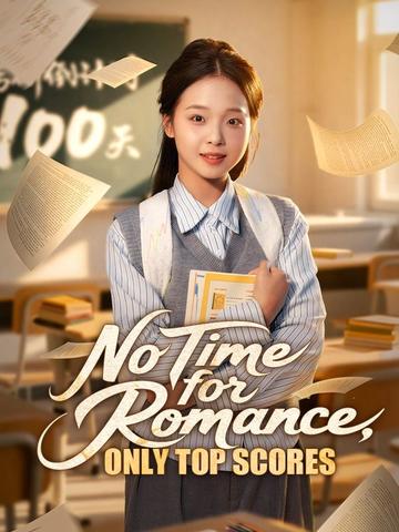 No Time for Romance, Only Top Scores