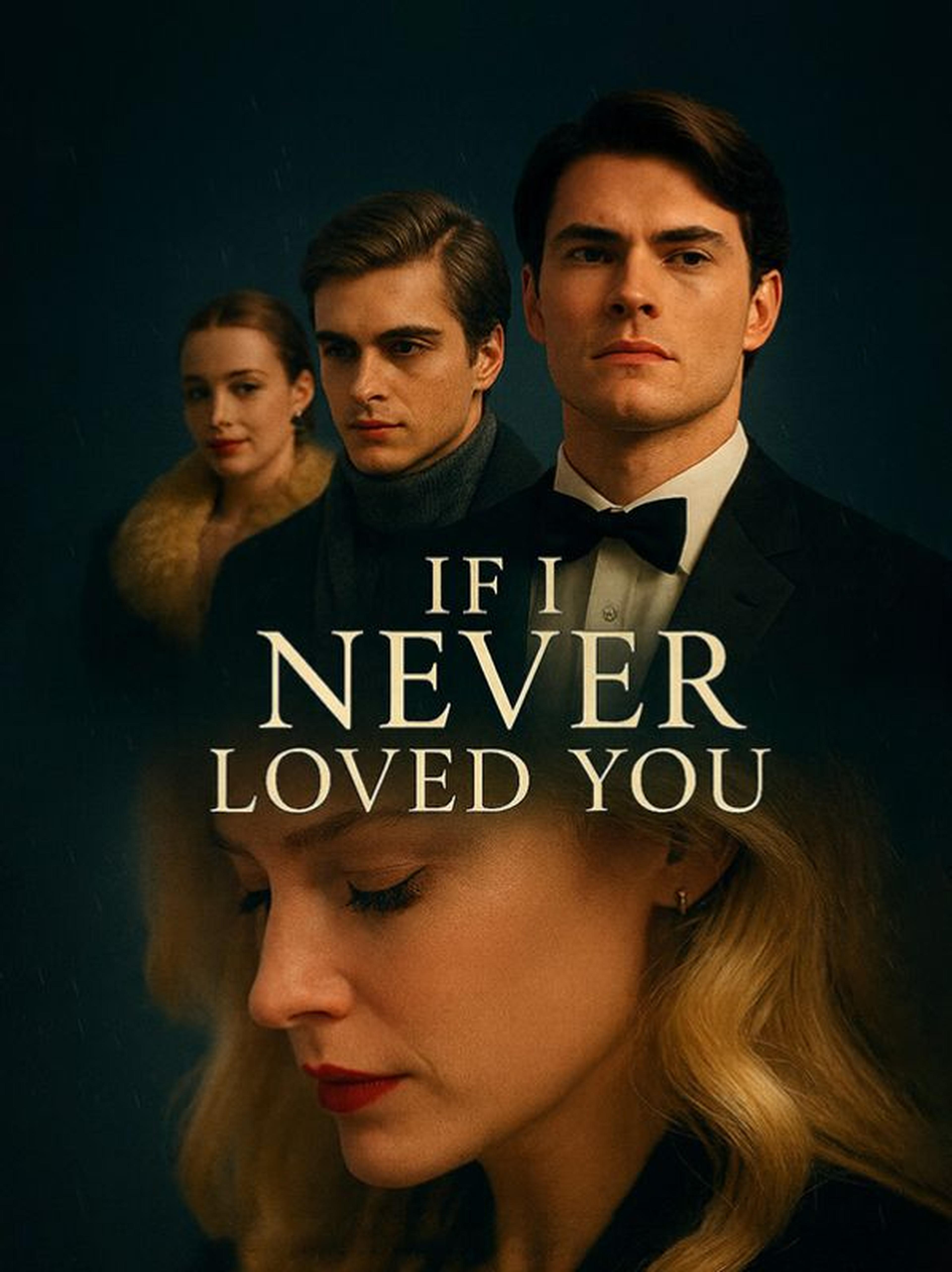 If I Never Loved You