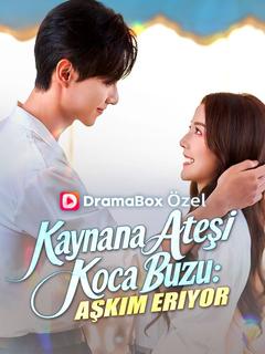 Kaynana Ateşi, Koca Buzu: Aşkım Eriyor