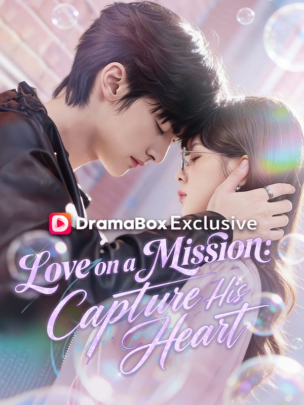 Love on a Mission: Capture His Heart